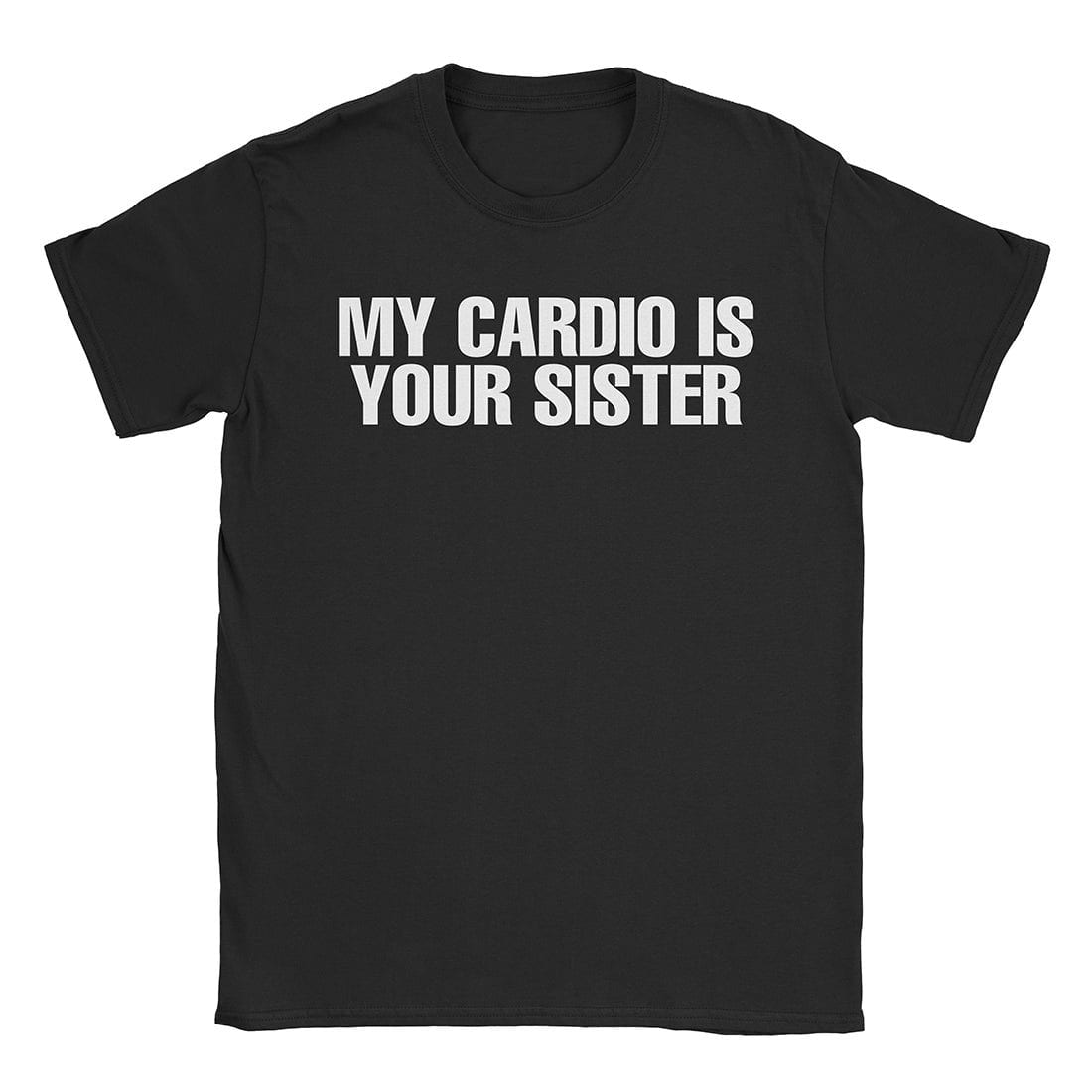 A-or-B-Tees T-Shirt Black / S Your Sister T-Shirt