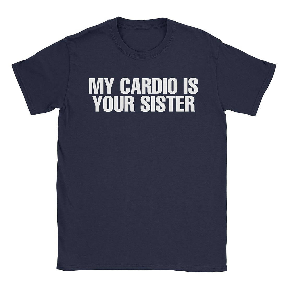 A-or-B-Tees T-Shirt Navy / S Your Sister T-Shirt