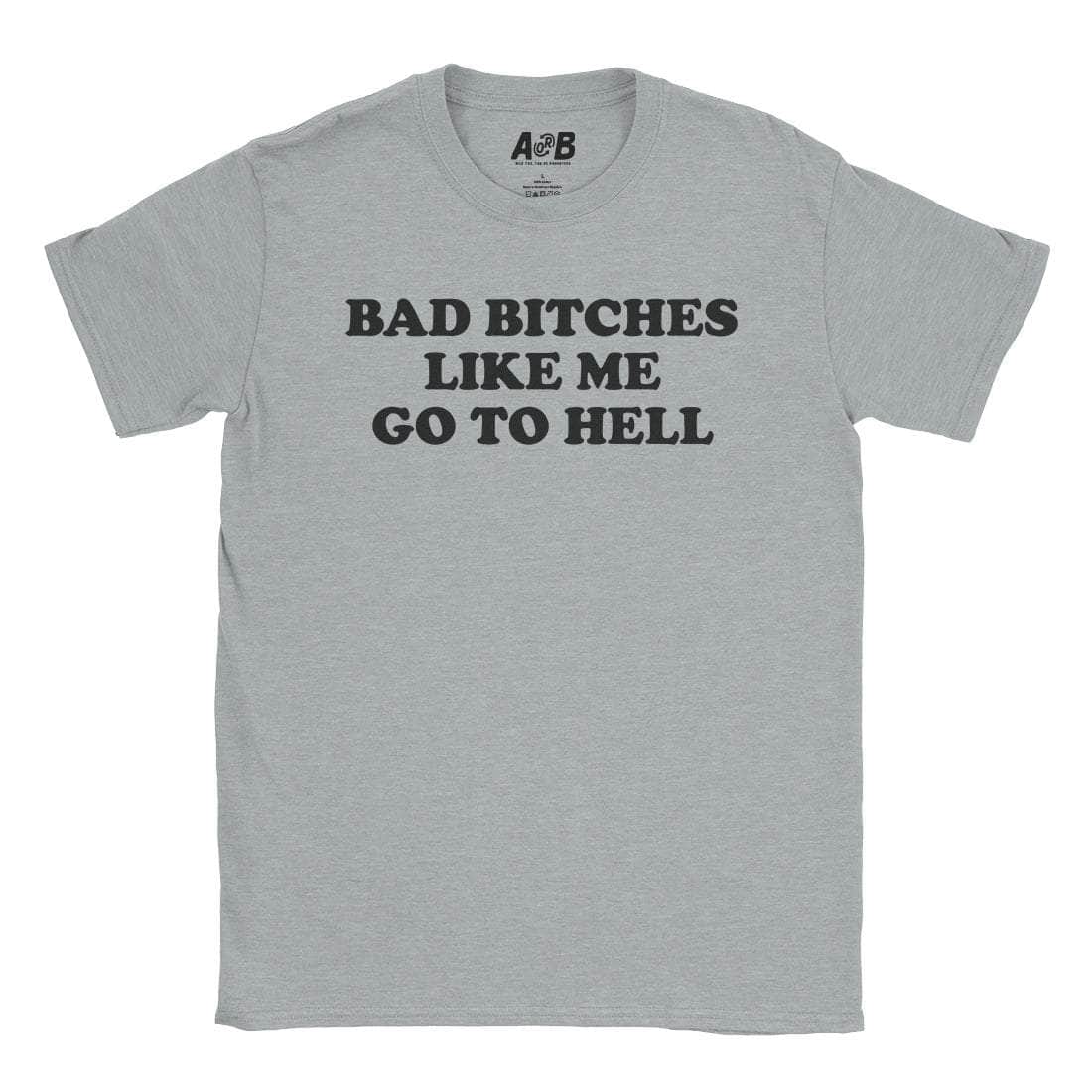Bad Bitches T-Shirt