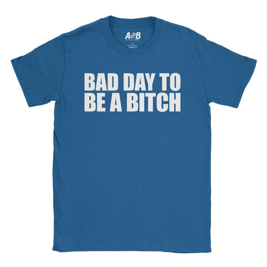 Bad Day T-Shirt