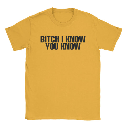 I Know T-Shirt-T-Shirt-Alpine Shift Group-Gold-S-A or B Tees