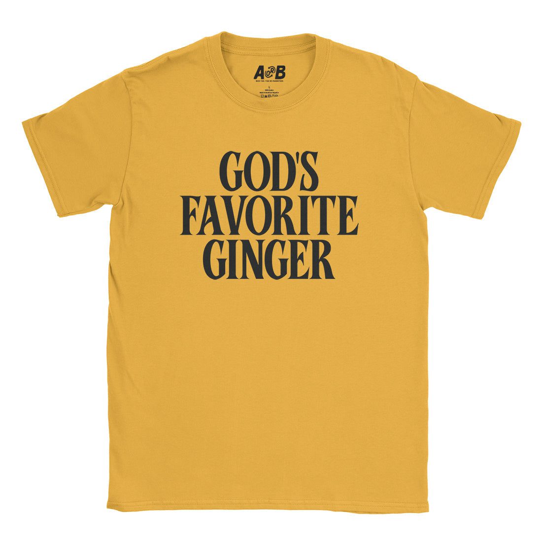 God's Favorite T-Shirt