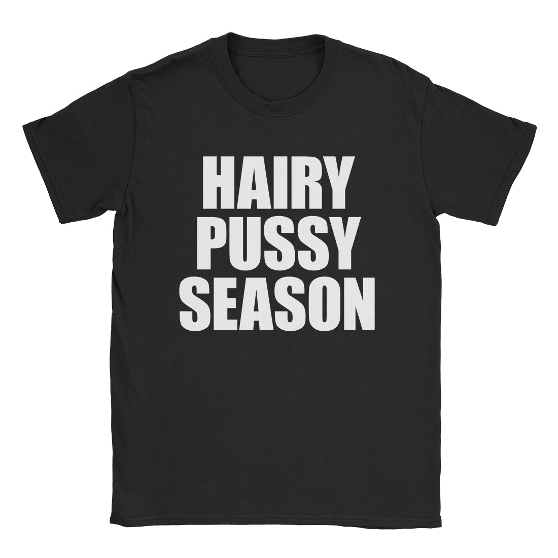Hairy Pussy T-Shirt-T-Shirt-Alpine Shift Group-Black-S-A or B Tees