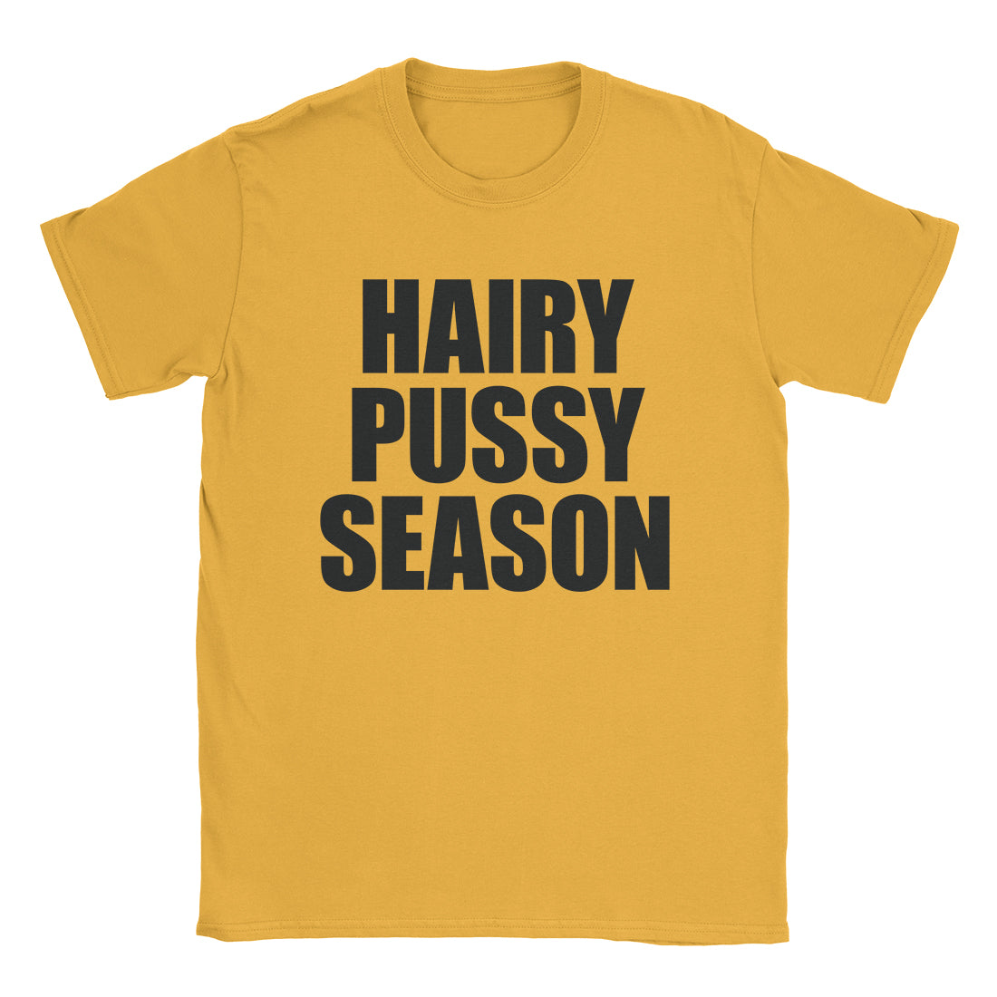 Hairy Pussy T-Shirt-T-Shirt-Alpine Shift Group-Gold-S-A or B Tees