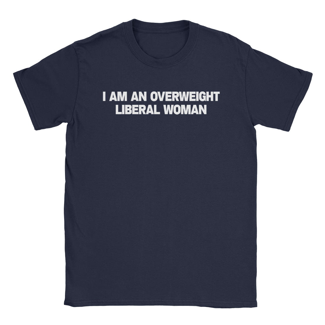 Fat Liberal Woman T-Shirt