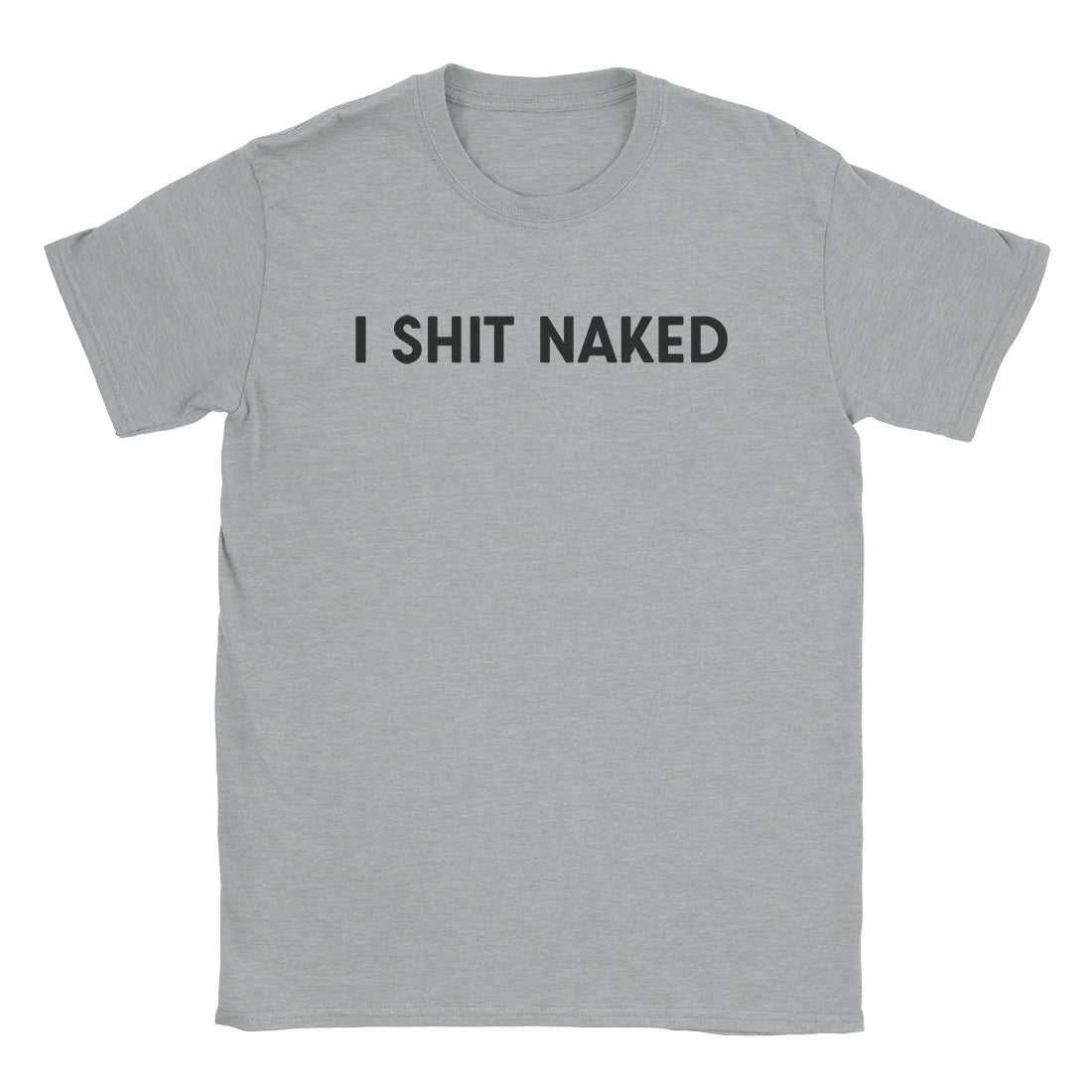 Shit Naked T-Shirt
