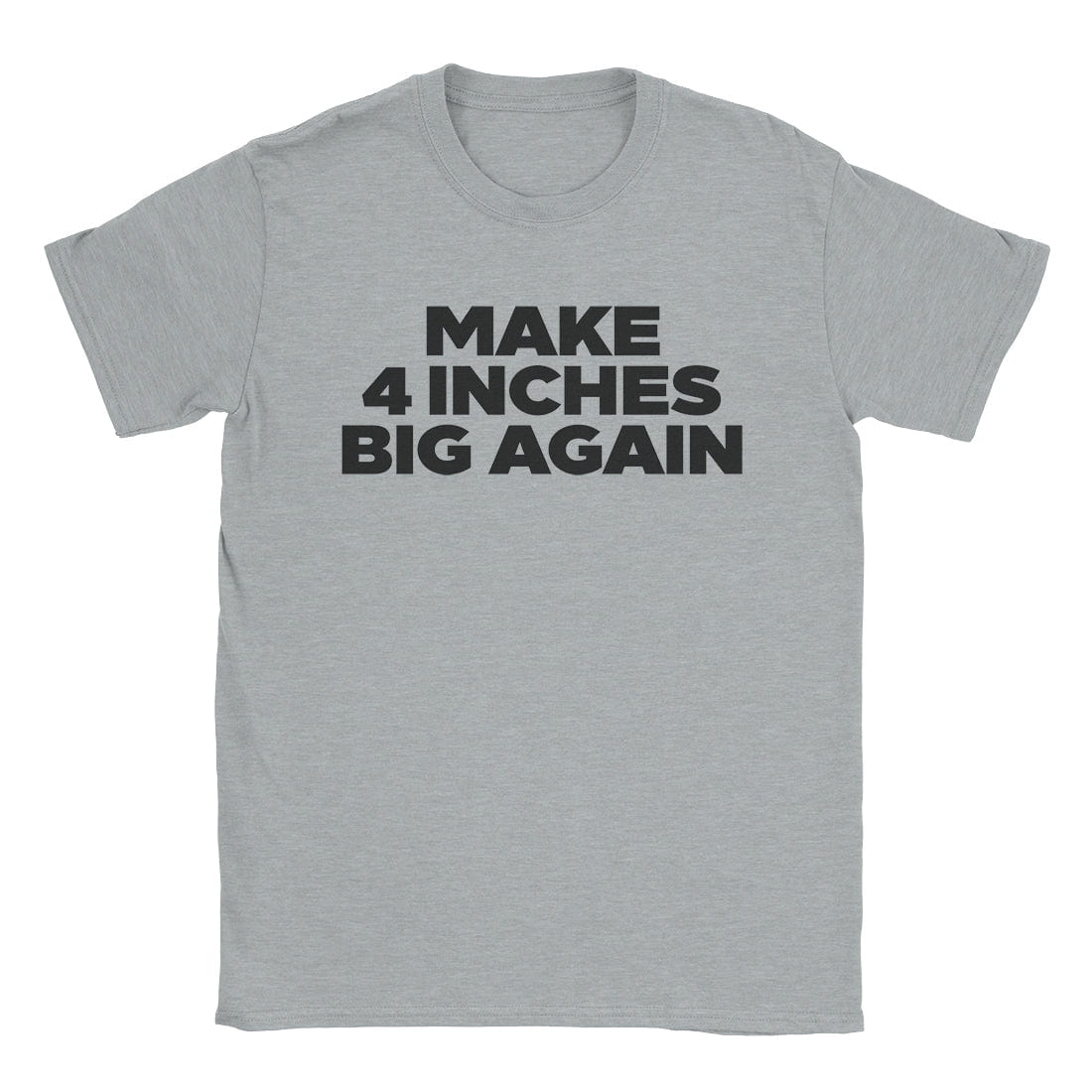 4 Inches T-Shirt