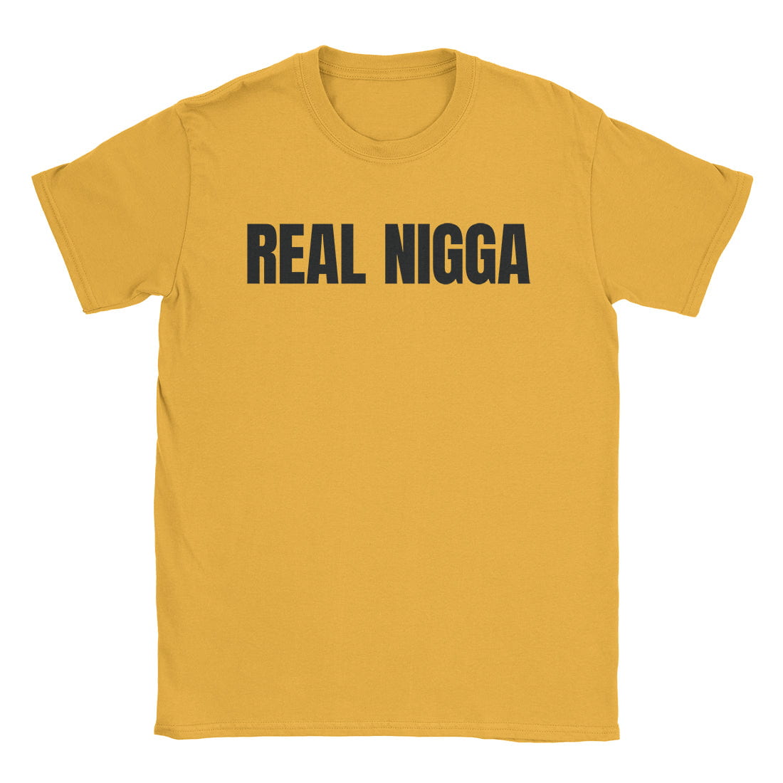 Real Nigga T-Shirt