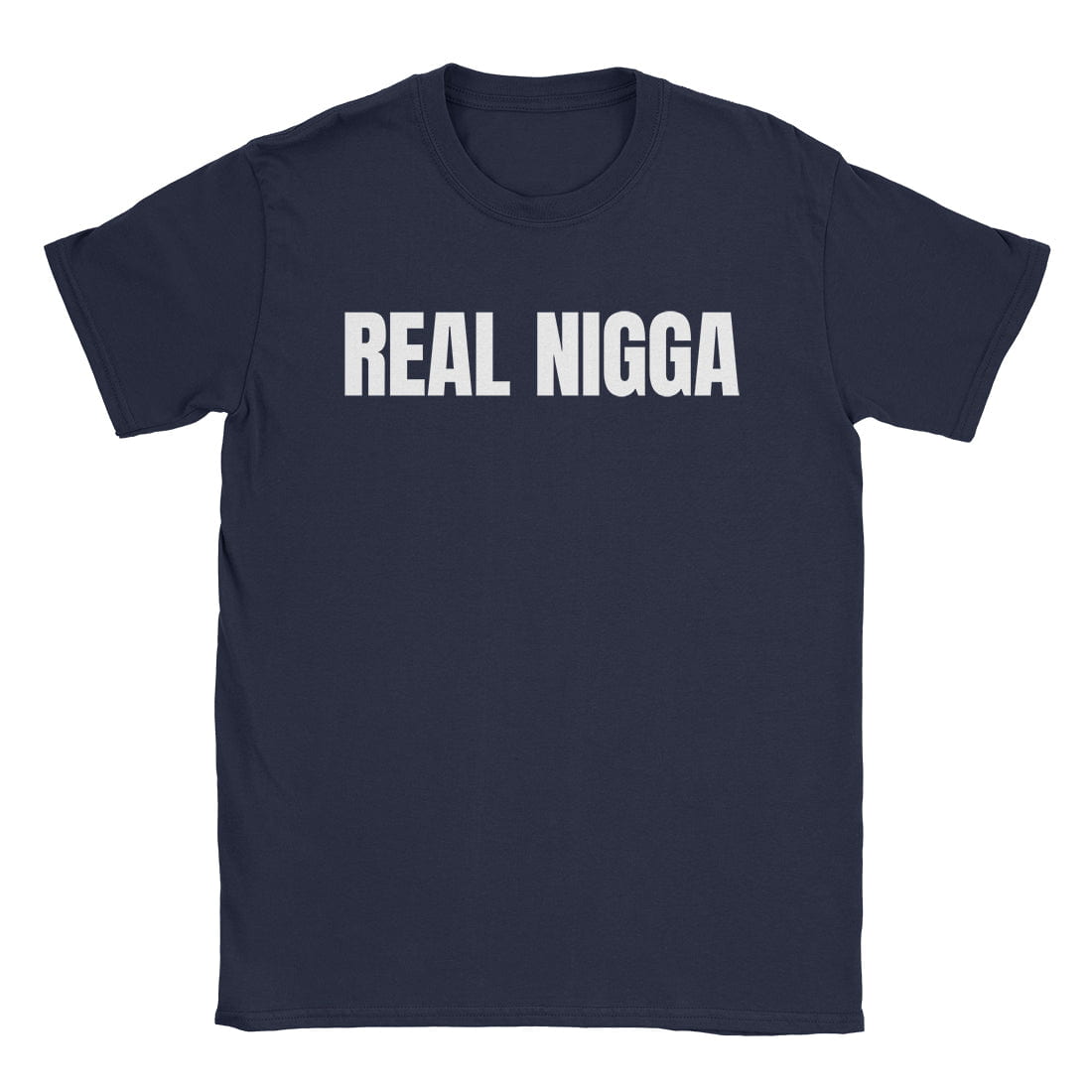 Real Nigga T-Shirt
