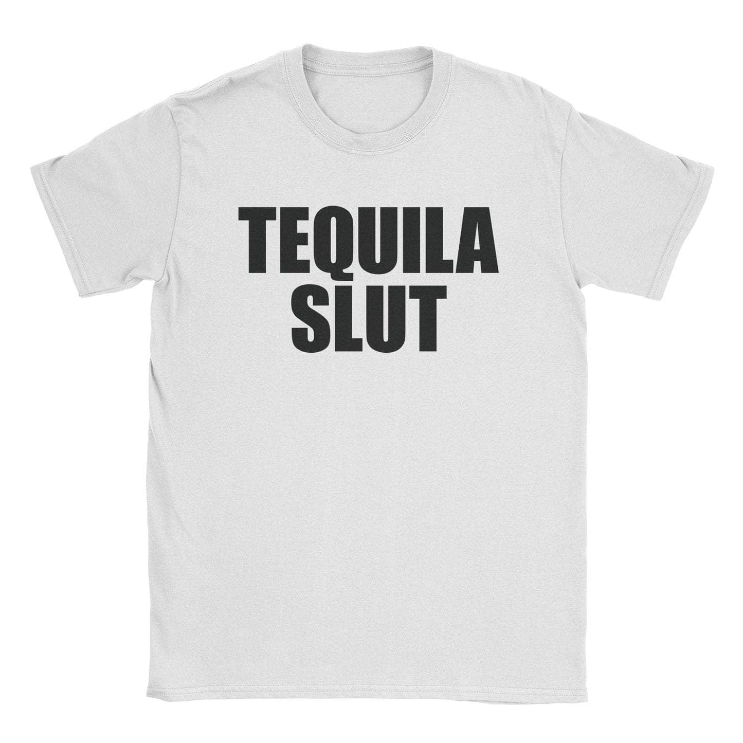 Tequila Slut T-Shirt